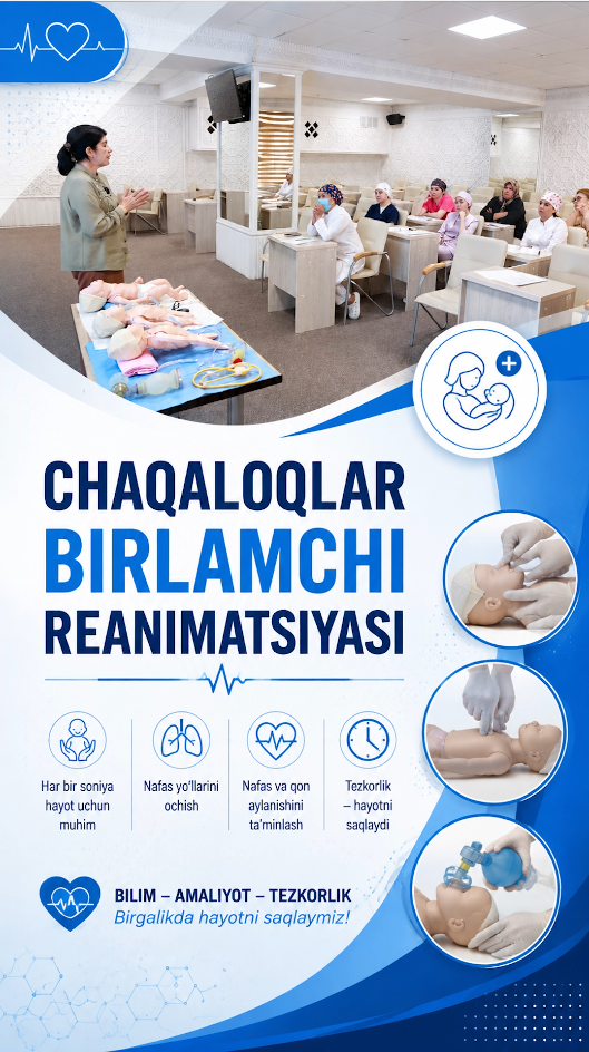 Yangi tug'ilgan chaqaloqlar reanimatsiyasi bo'yicha mahorat darslari